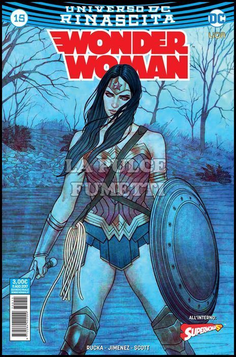 SUPERMAN L'UOMO D'ACCIAIO # 47 - WONDER WOMAN 15 - RINASCITA